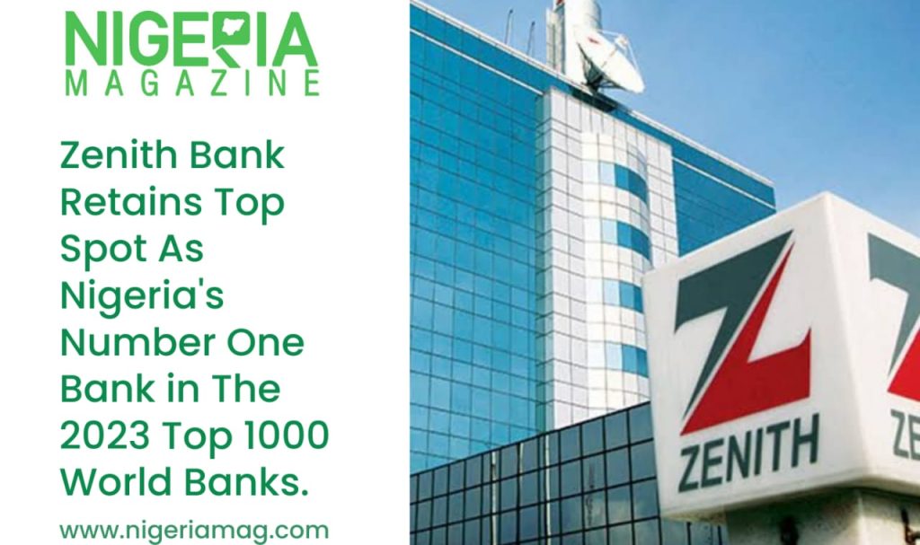 ZENITH BANK RETAINS TOP SPOT AS NIGERIA'S NUMBER ONE BANK IN THE 2023