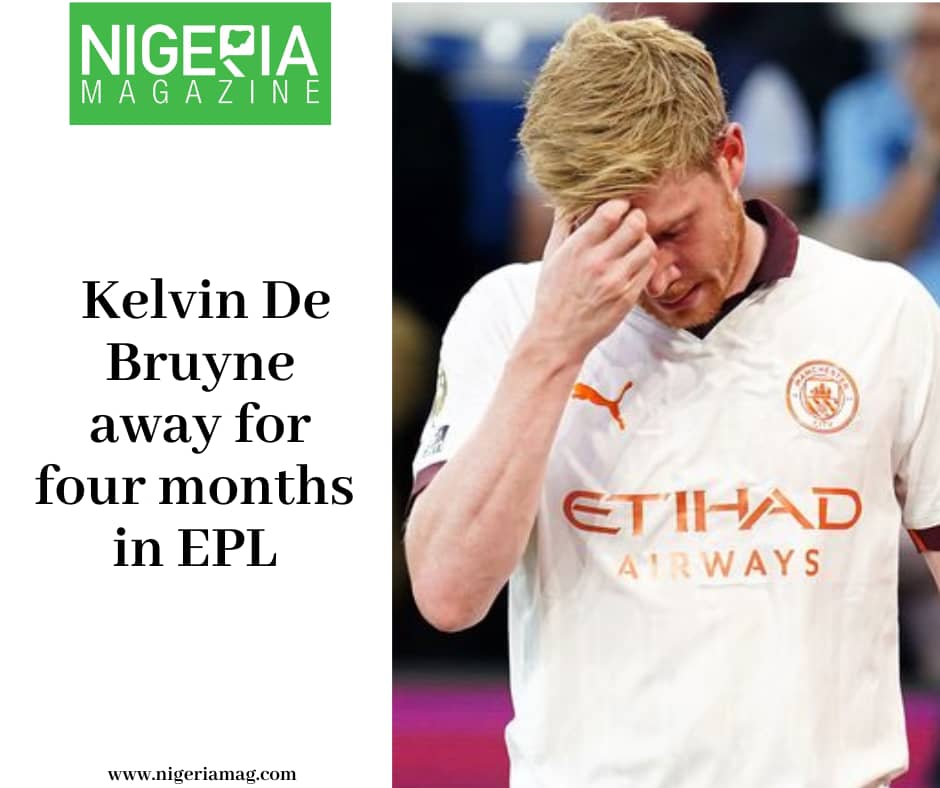 Kelvin Bruyne away for four months