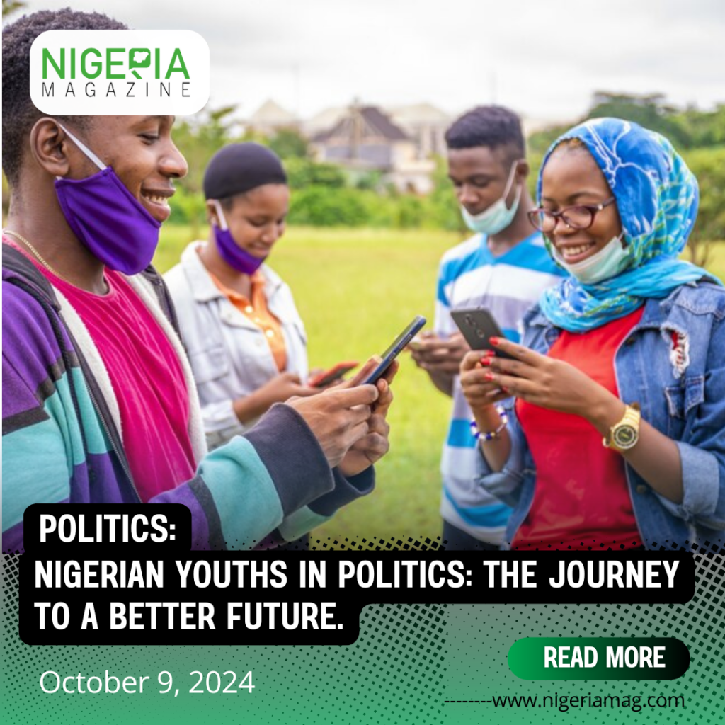Nigerian Youths in Politics: The Journey to a Better Future - NigeriaMag