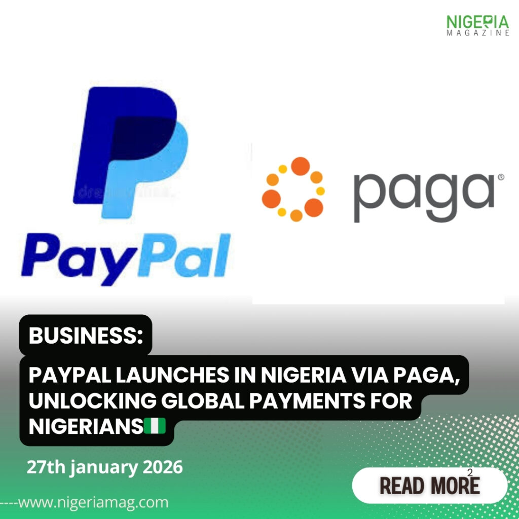 PayPal Launches in Nigeria via Paga, Unlocking Global Payments for ...