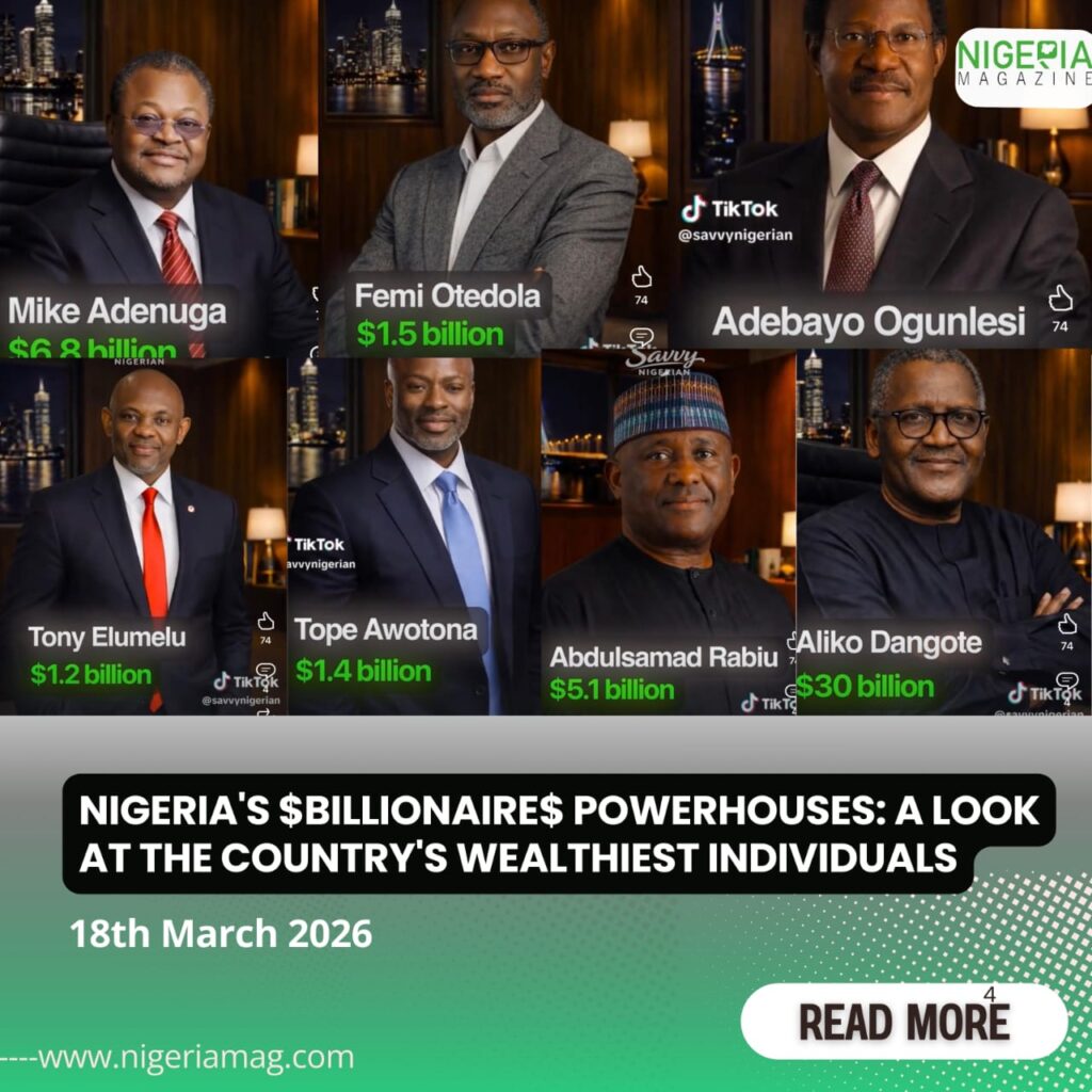 Nigeria’s $Billionaire$ Powerhouses: A Look at the Country’s Wealthiest Individuals????????????