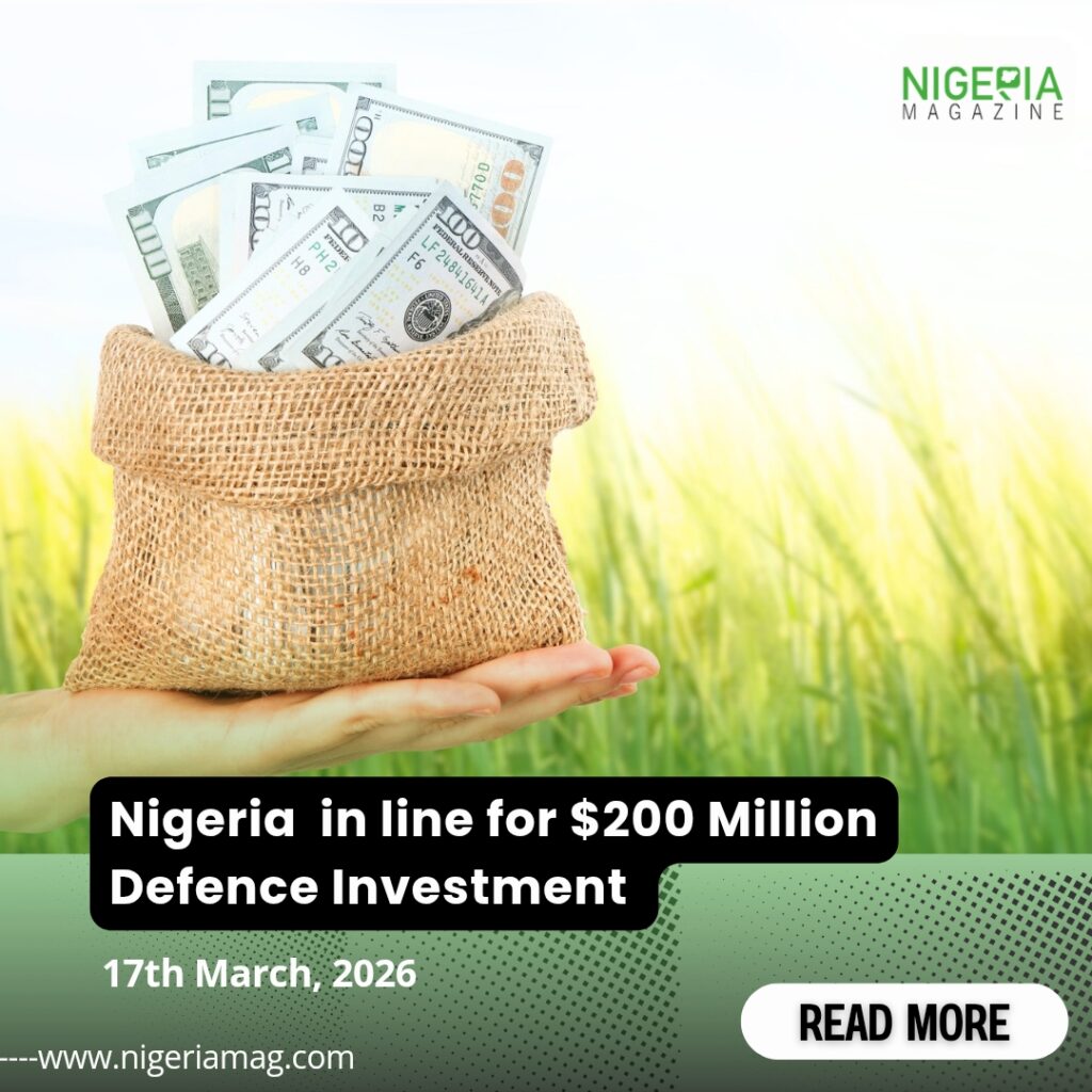 Nigeria in line for $200 Million Defence Investment