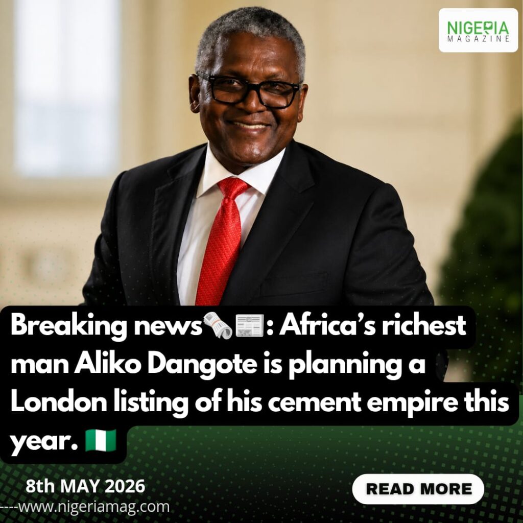 Breaking news????️????: Africa’s richest man Aliko Dangote is planning a London listing of his cement empire this year.