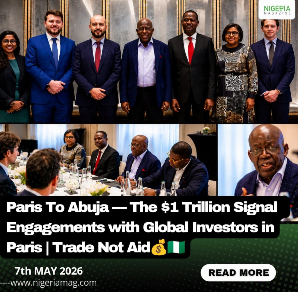 Paris To Abuja — The $1 Trillion SignalEngagements with Global Investors in Paris | Trade Not Aid