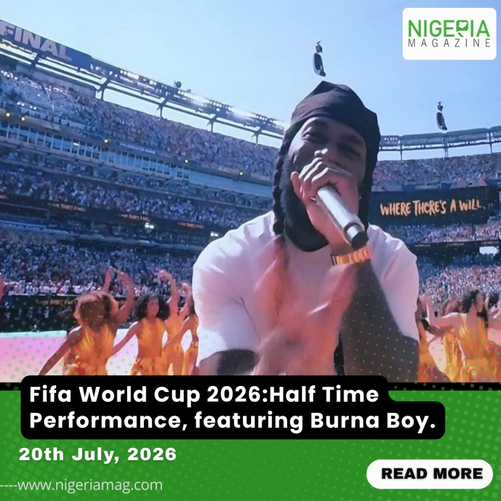Fifa World Cup 2026:Half Time Performance, featuring Burna Boy.