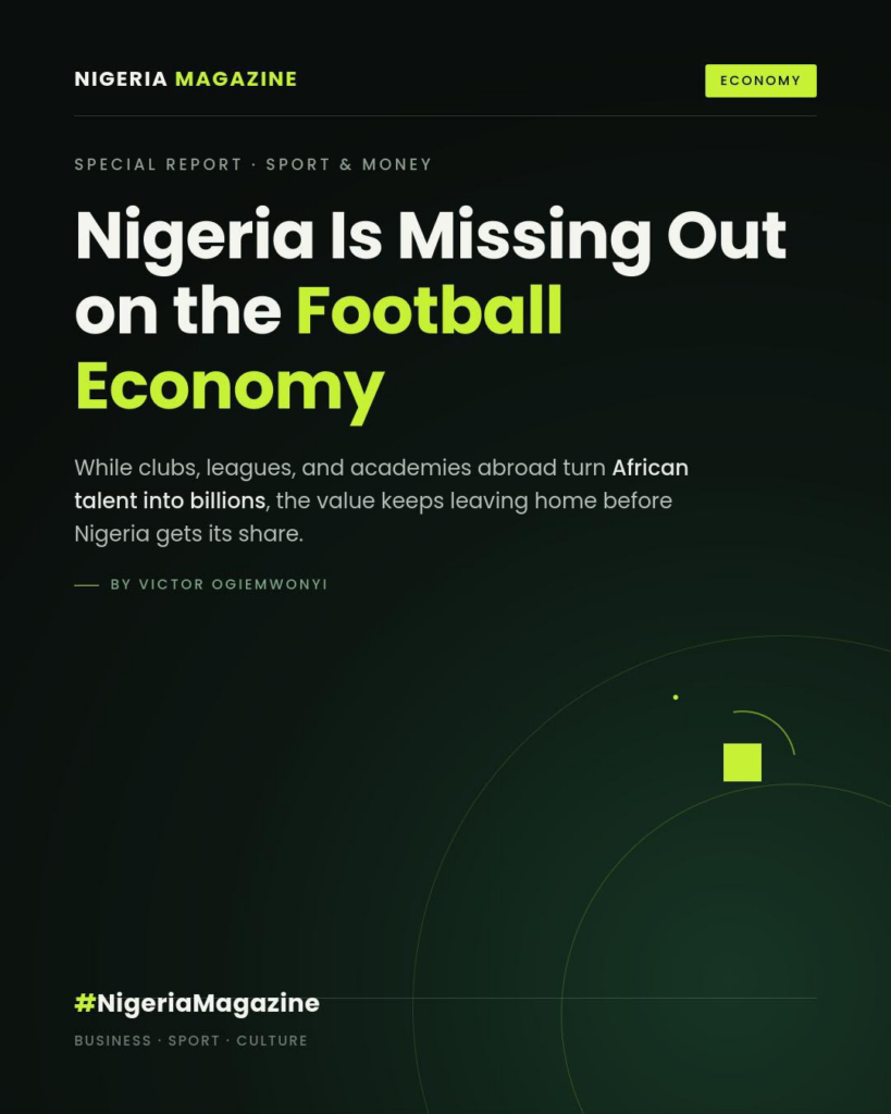 Nigeria Is Missing Out on the Football Economy