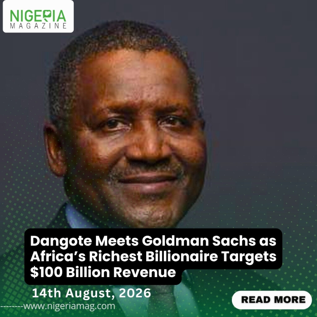 Dangote Meets Goldman Sachs as Africa’s Richest Billionaire Targets $100 Billion Revenue
