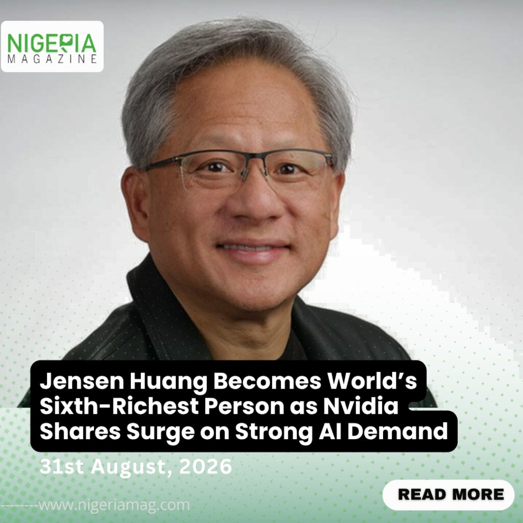 Jensen Huang Becomes World’s Sixth-Richest Person as Nvidia Shares Surge on Strong AI Demand