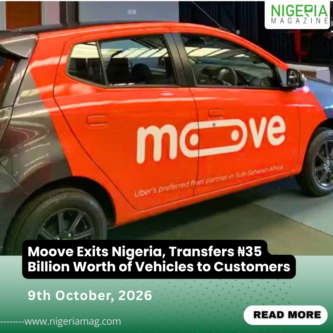 Moove Exits Nigeria, Transfers ₦35 Billion Worth of Vehicles to Customers