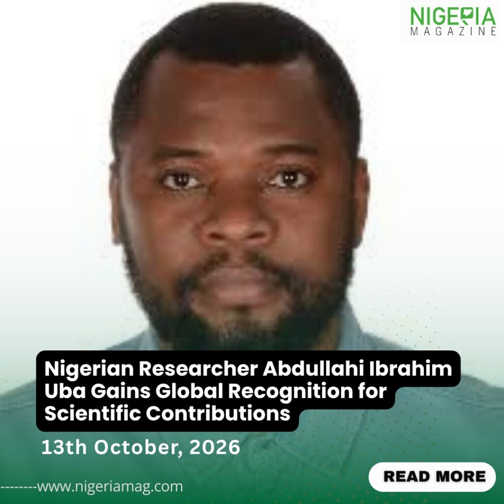 Nigerian Researcher Abdullahi Ibrahim Uba Gains Global Recognition for Scientific Contributions