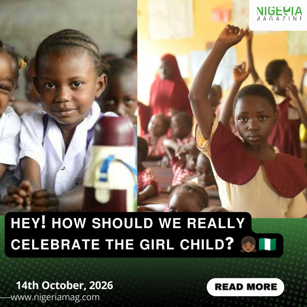 HEY! HOW SHOULD WE REALLY CELEBRATE THE GIRL CHILD?????????????????