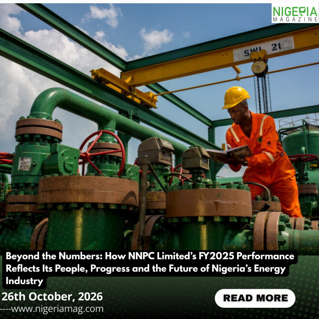 Beyond the Numbers: How NNPC Limited’s FY2025 Performance Reflects Its People, Progress and the Future of Nigeria’s Energy Industry ????????